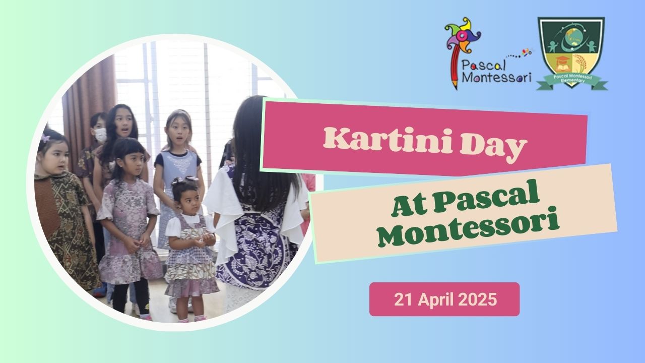 Celebrating Kartini Day with Joy and Tradition at Pascal Montessori